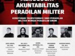 Diskusi Menggugat Akuntabilitas Peradilan Militer